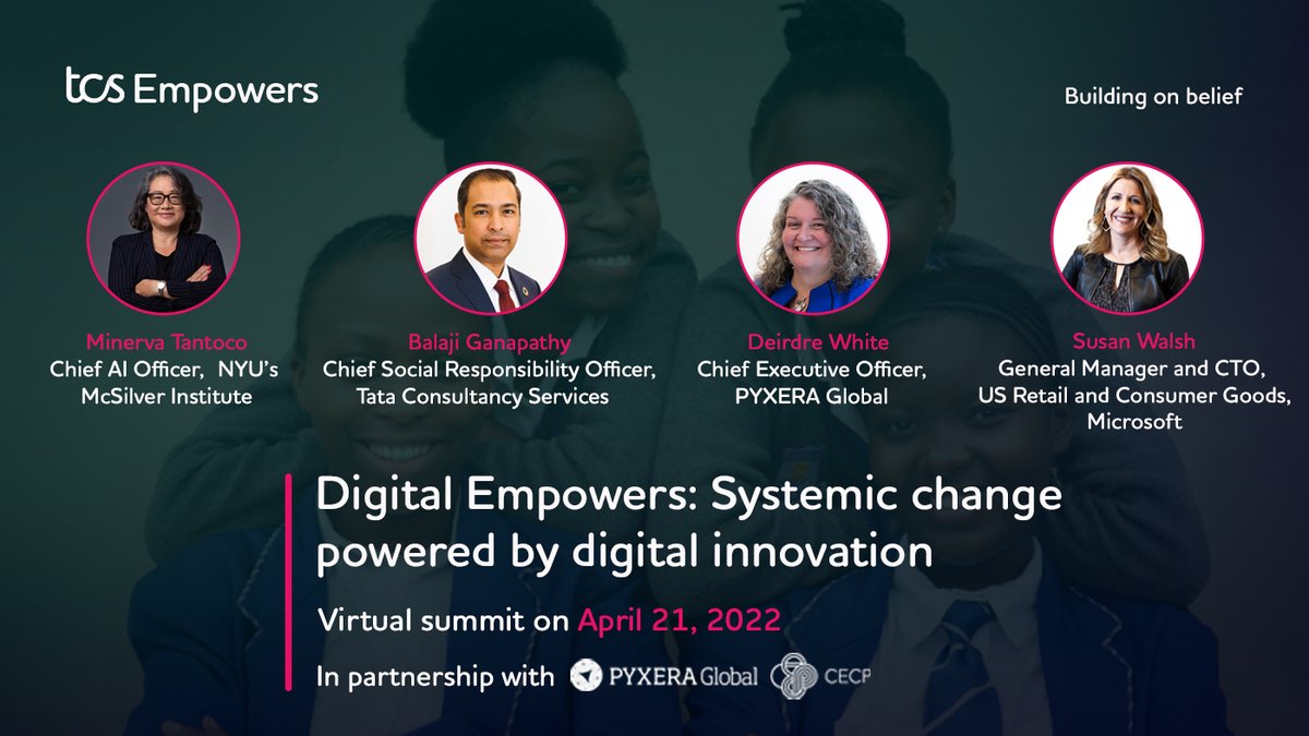 #DigitalEmpowersUs is back! In partnership with @CECPTweets and @PYXERAGlobal, we’re proud to invite you to the kick-off event on 4/21 with @MinervaTantoco, @deirdrewhite, Susan Walsh and @musafirbala. Register here: on.tcs.com/SystemicChange… #TCSEmpowers