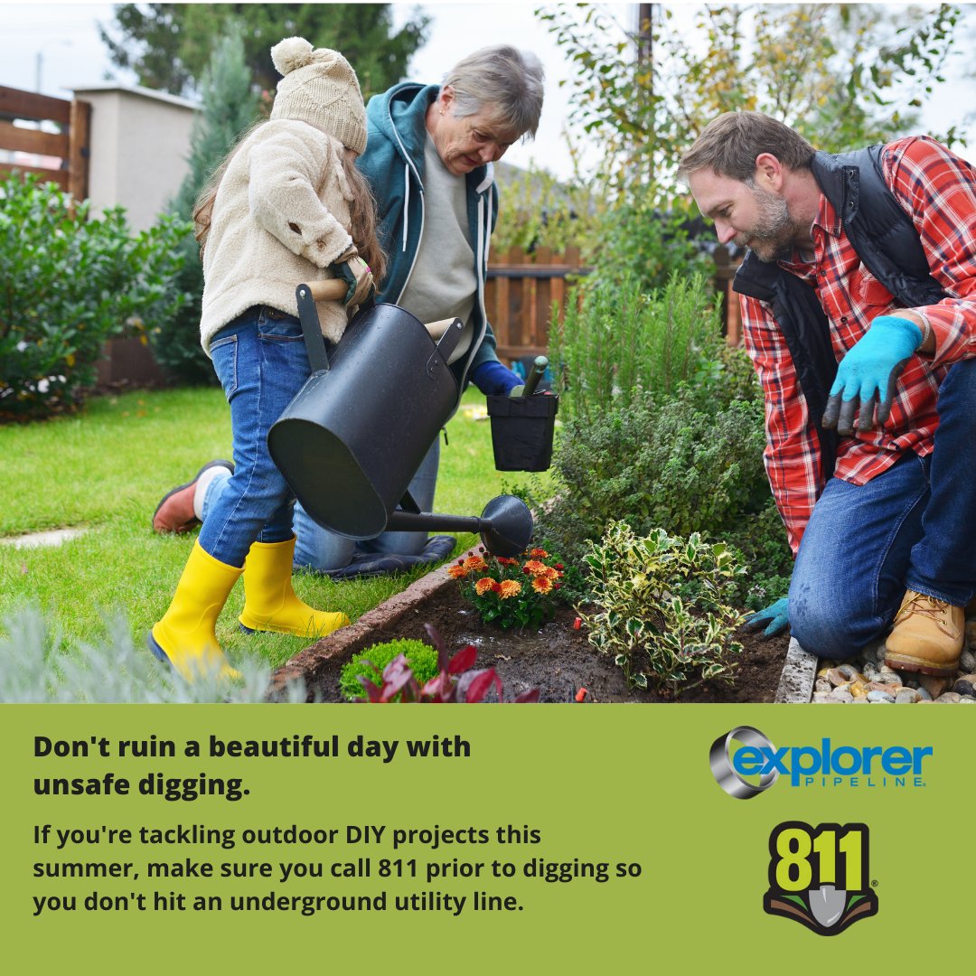 ExplPipeline's tweet image. Don’t ruin a beautiful day with unsafe digging. If you’re tackling outdoor DIY projects this summer, make sure you call 811 prior to digging so you don’t hit an underground utility line.