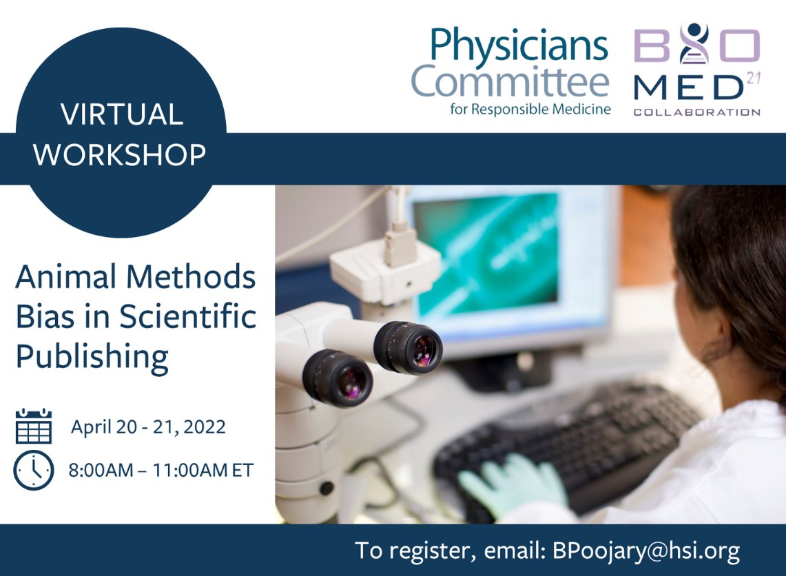 BioMed_21's tweet photo. 📢 We’re proud to partner with @PCRM on the first-of-its-kind workshop to address Animal Methods Bias in scientific publishing. Sessions will be held virtually on April 20 &amp; 21 from 8-11am ET on both days. Space is limited. Please contact BPoojary@hsi.org to register. https://t.co/vWMdMW1I01