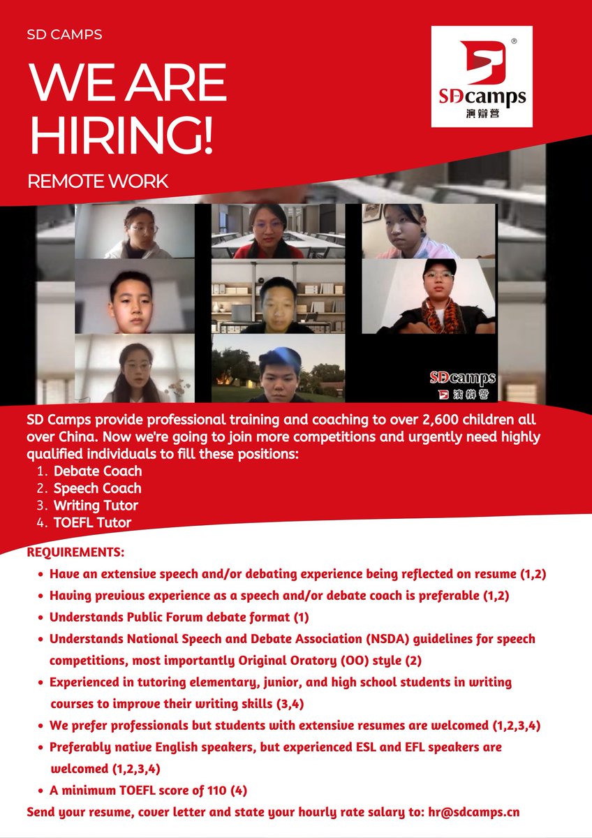 SD Camps is an online professional training and coaching provider for kids in China who are willing to learn how to debate, speech, and study English. We are looking for qualified individuals to fill these positions:
1. Debate coach/2. Speech coach/3. Writing tutor/4. TOEFL tutor