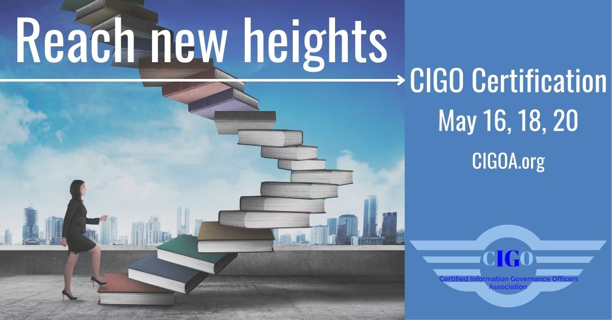 InfoGovWorld's tweet photo. Reach new heights in your #infogov career with a #CIGO #certification! Sign up to join the next CIGO training and test prep class in May (16, 18, &amp; 20): https://t.co/E7adYJRoQw https://t.co/v6xX0XPObu