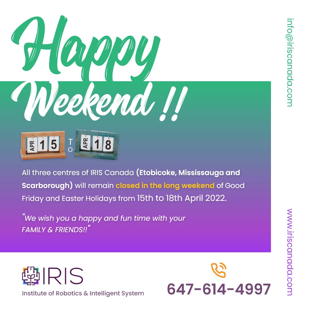INTELLIGENTROBO's tweet photo. All our 3 centers at Etobicoke, Mississauga and Scarborough will be closed in the long weekend of Good Friday &amp; Easter Holidays from 15th to 18th April

#iriscanada #happyweekend #familytime #holidaytime https://t.co/eXOgXioA7s
