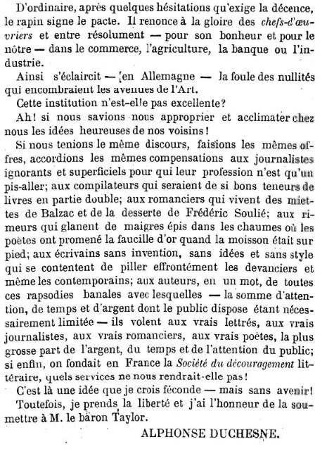 1865: dans <a href="/Le_Figaro/">Le Figaro</a>, on découvre l’existence d’une Société de découragement, « bourrue mais bienfaisante », qui protège l’Art des « folles prétentions » d’artistes sans talent. Le contrat? Contre dédommagement, le médiocre s’engage à « renoncer pour toujours à la peinture ».
