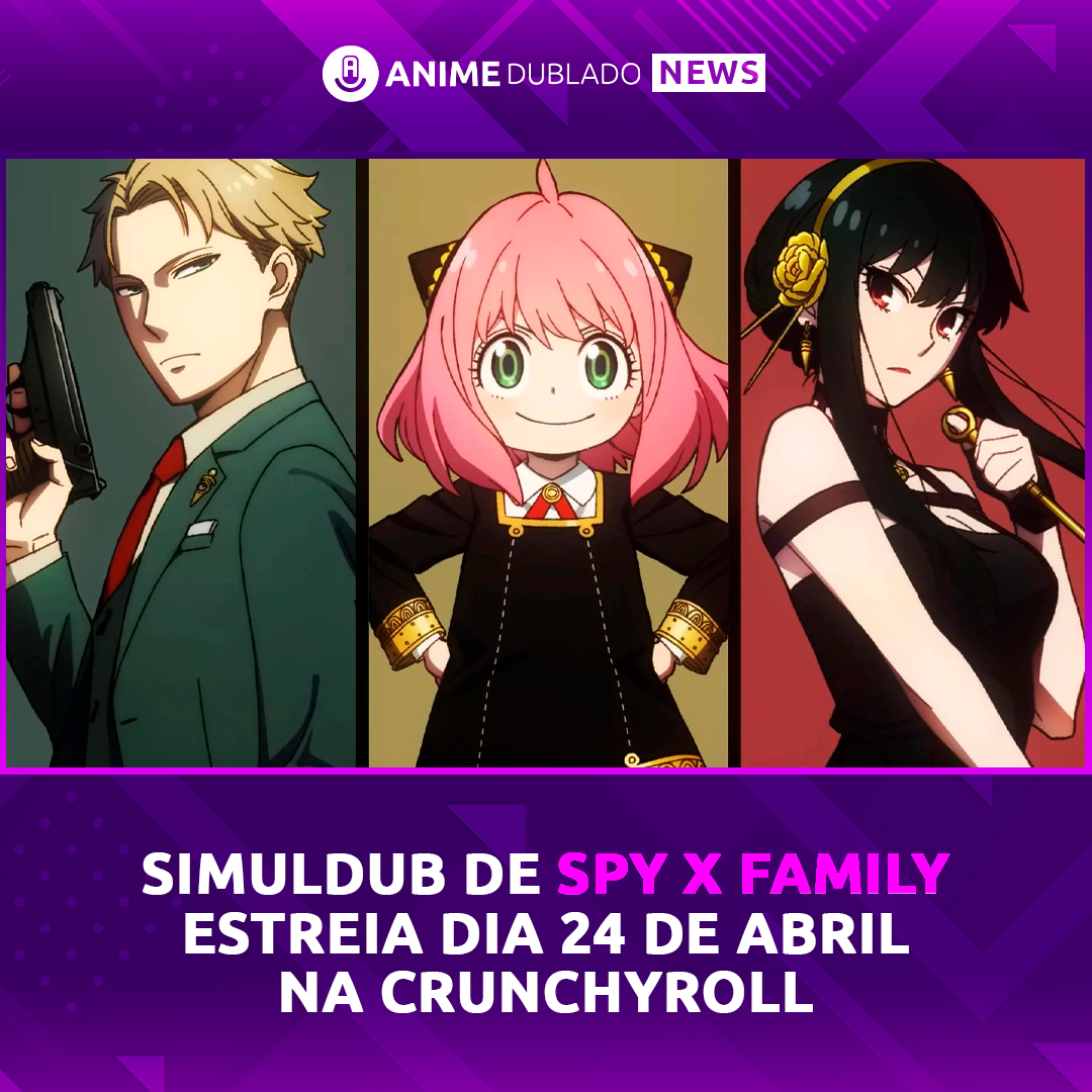  Conheça o elenco de dublagem de Spy x Family