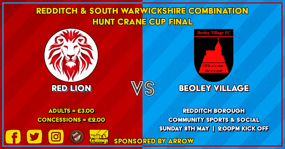 🏆 Hunt Crane Cup Final - Sponsored by Arrow
Red Lion 🆚 Beoley Village
📅 08/05/2022
⏰ 2pm
🏟 Redditch Borough Sports &amp; Social Club
💷Adults = £3 &amp; Concessions = £2