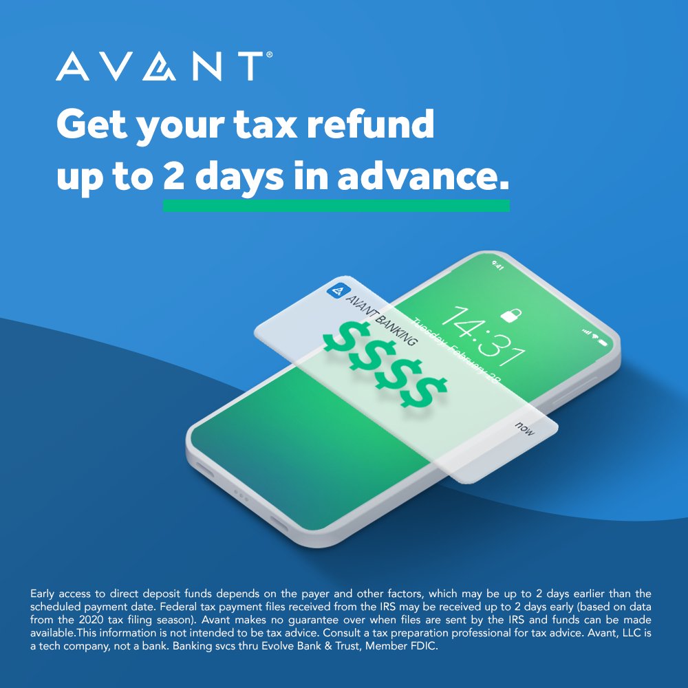 All it takes is two simple steps to receive your tax refund up to 2 days early!
📝 Open an Avant Banking account.
💸 Select direct deposit when you e-file.