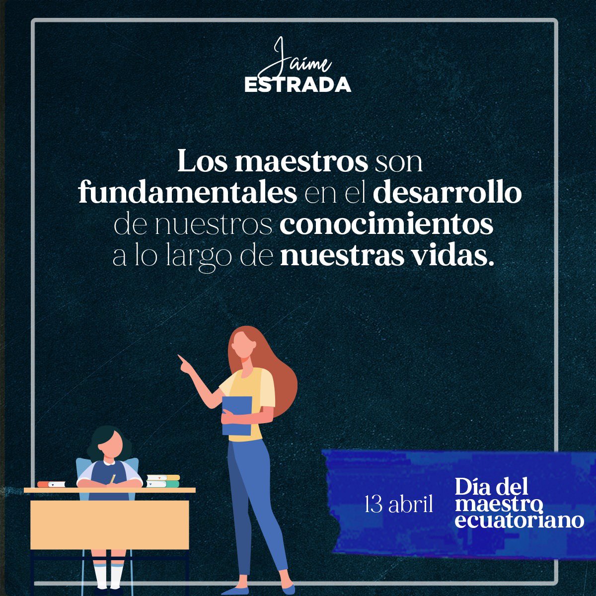 JaimeEstradaB's tweet photo. Mis respetos sinceros a quienes tienen en sus manos, la gran tarea de formar a todos los profesionales en las distintas ramas. 

¡Feliz día del maestro ecuatoriano! https://t.co/sEL5v84Sge