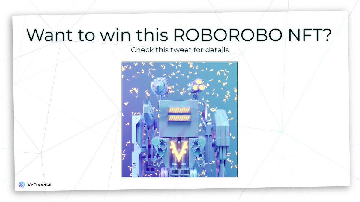 VyFiOfficial's tweet photo. To enter this NFT giveaway make sure to:
1-Follow @VyFiOfficial and @ROBOROBO_gg
2-Like and Retweet this tweet 
3-Tag two other that might be willing enough for battle. https://t.co/K5vgcttKeg