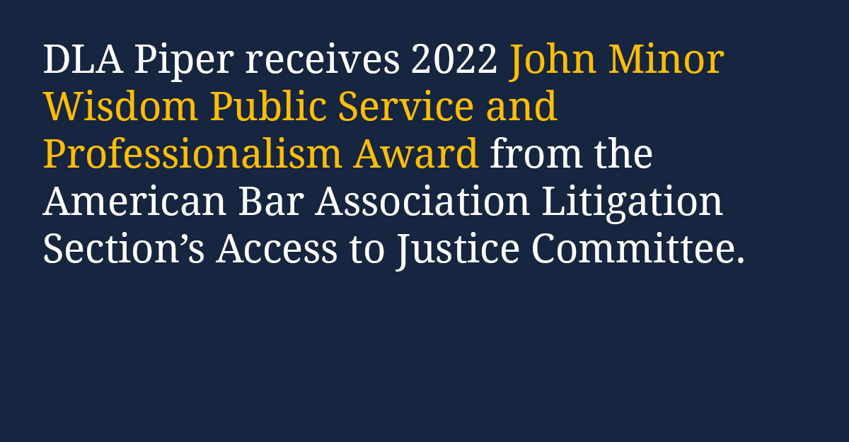 DLA_Piper's tweet image. We are proud to announce that we have received the 2022 John Minor Wisdom Public Service and Professionalism Award from the @ABAesq Litigation Section’s Access to Justice Committee dlap.pr/4S8NH5e8mUoBPa… #probono