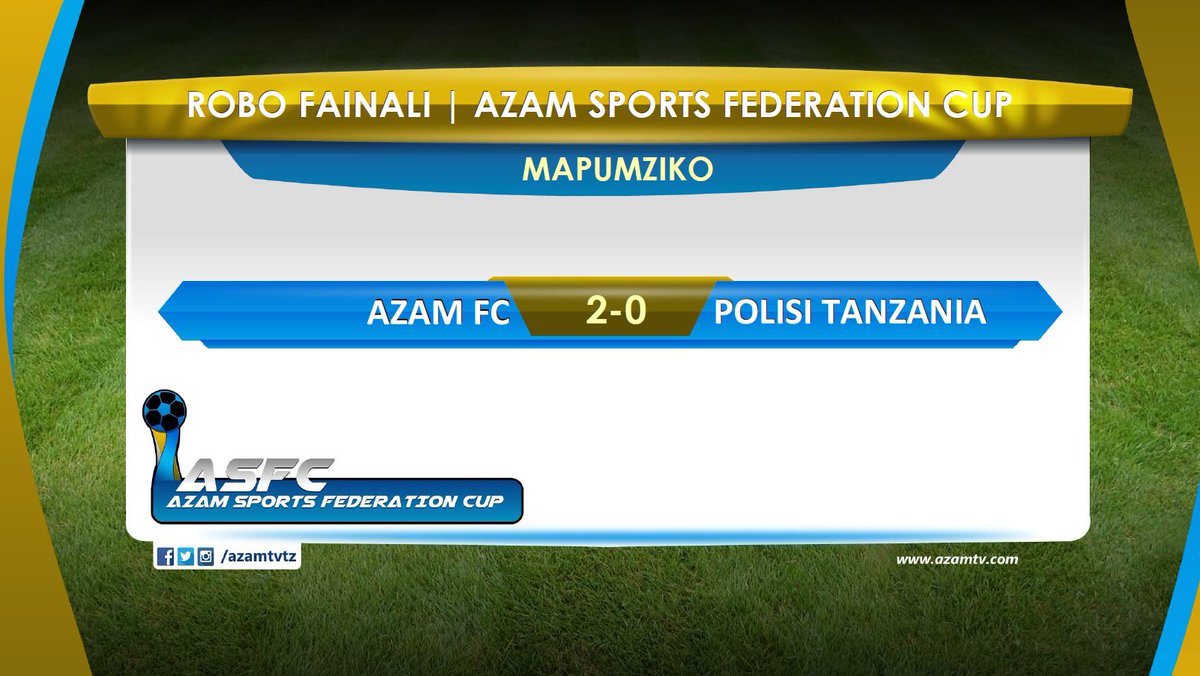 azamtvtz's tweet photo. MAPUMZIKO | #ASFC
Kola 24’, Kader 45’
HT: Azam FC 2-0 Polisi Tanzania
LIVE #AzamSports1HD
#AzamSportsFederationCup #ASFC #KombeLaShirikishoLaAzamSports #RoboFainaliASFC #RoboFainali #AzamFCVsPolisiTanzania #AzamFC #PolisiTanzania #AzamPolisi https://t.co/AZSHhEI9Go