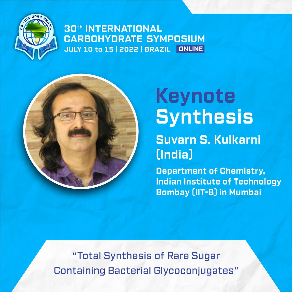 Directly from the Department of Chemistry at @iitbombay, Suvarn S. Kulkarni will give an important talk at the ICS2022:

'Total Synthesis of Rare Sugar Containing Bacterial Glycoconjugates'

Are you ready for all this knowledge exchange? 📚