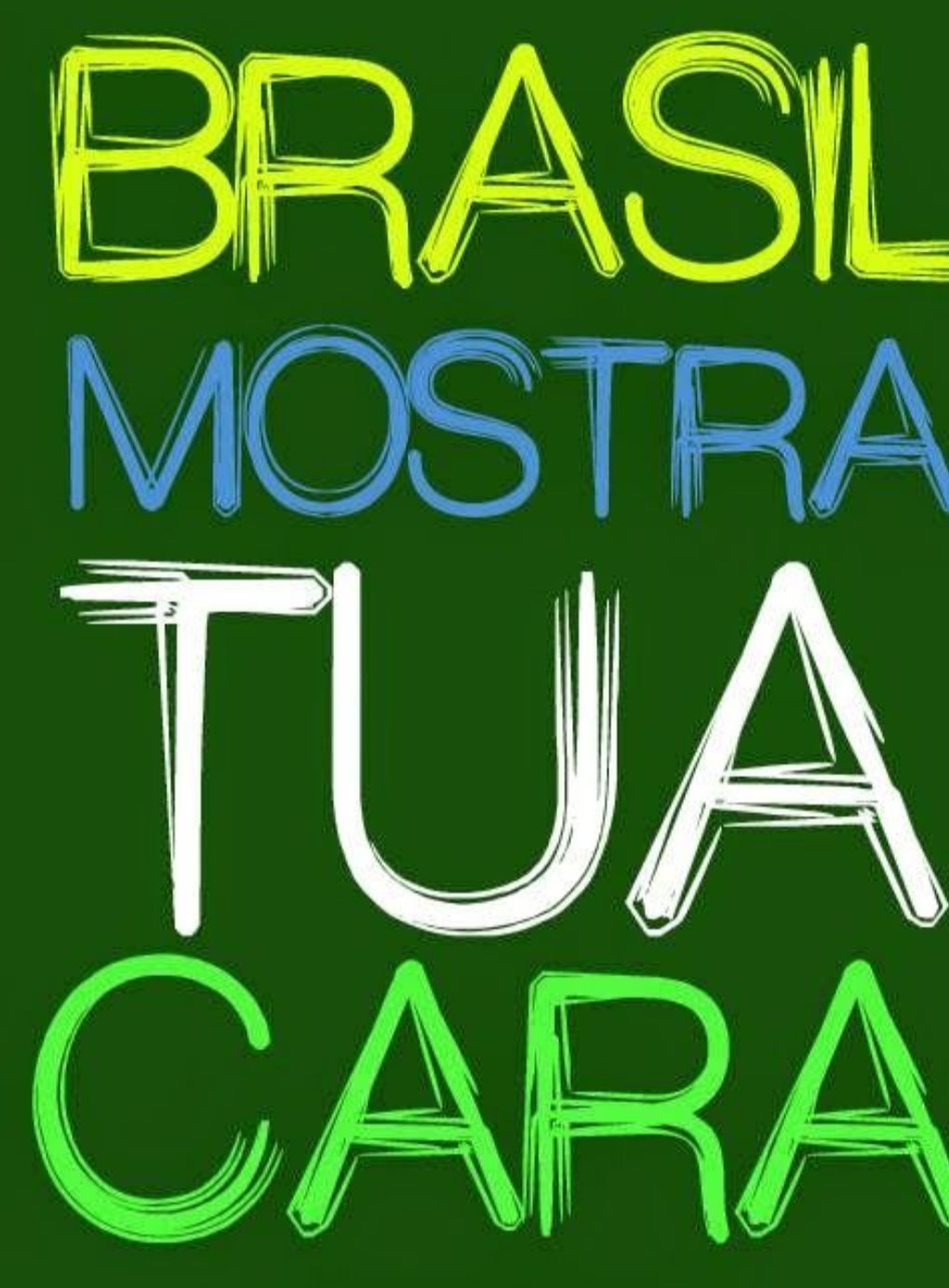 Brasil mostra sua Cara.