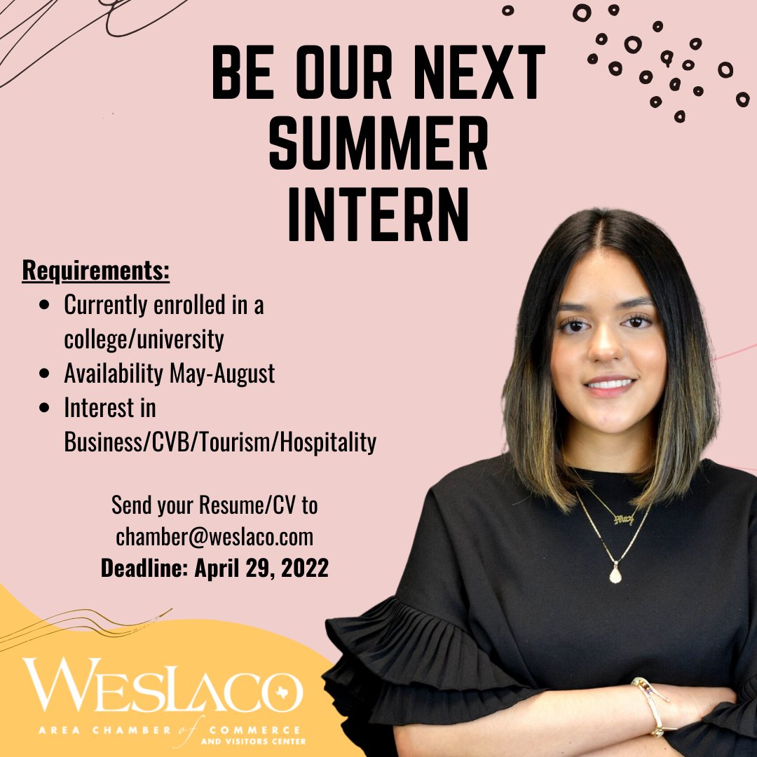 WeslacoChamber's tweet photo. We are looking for our next Summer Intern! Each year we hire a college student to learn all about the Chamber and Visitors center work! Are you interested in being out next intern? 

Email your resume to chamber@weslaco.com for more information! 

#weslaco https://t.co/uF7Do5az59