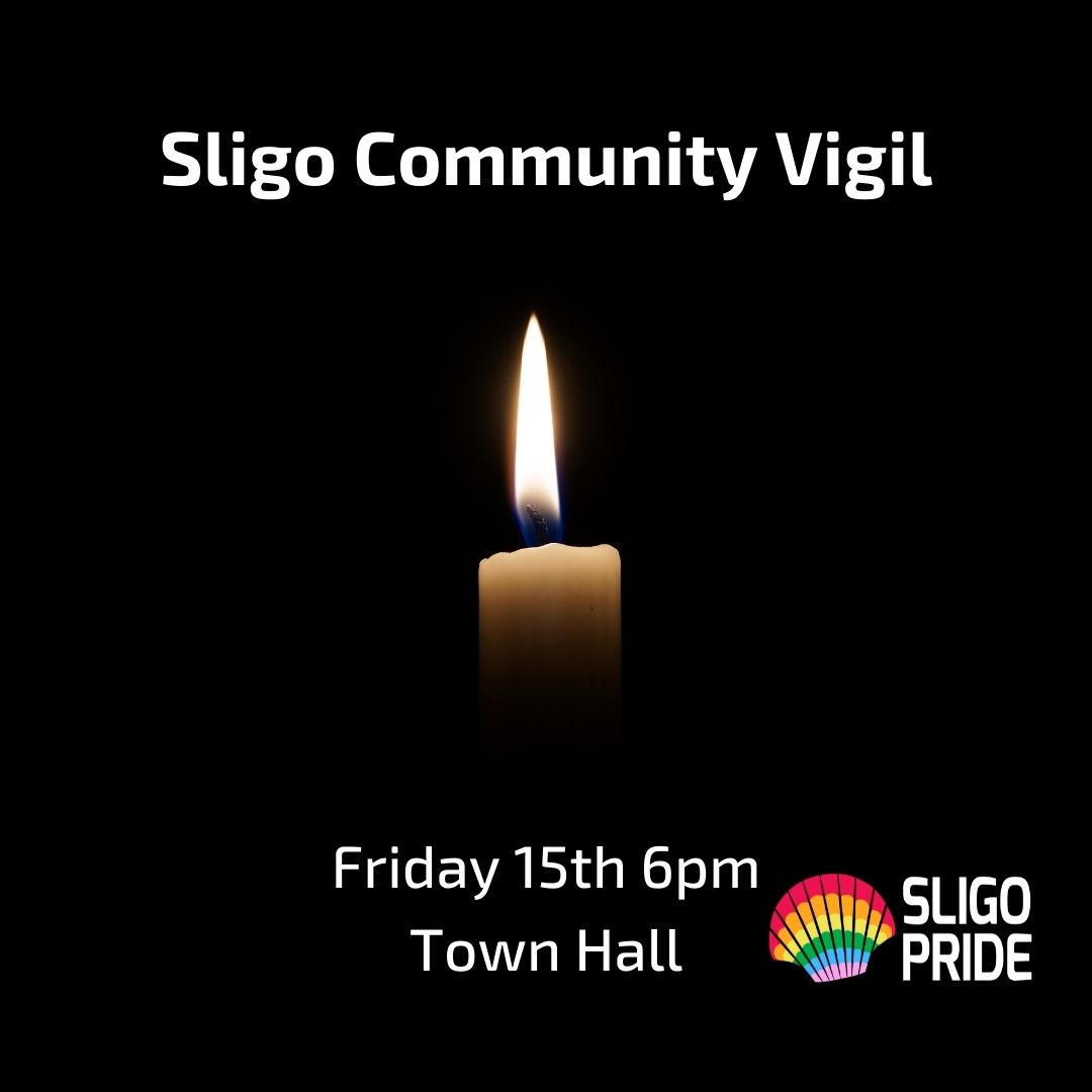 Sligo Pride invite you to join our vigil at 6pm on Friday the 15th of April at 6pm outside the Town Hall.
Our hearts are with the grieving friends and families 💖
