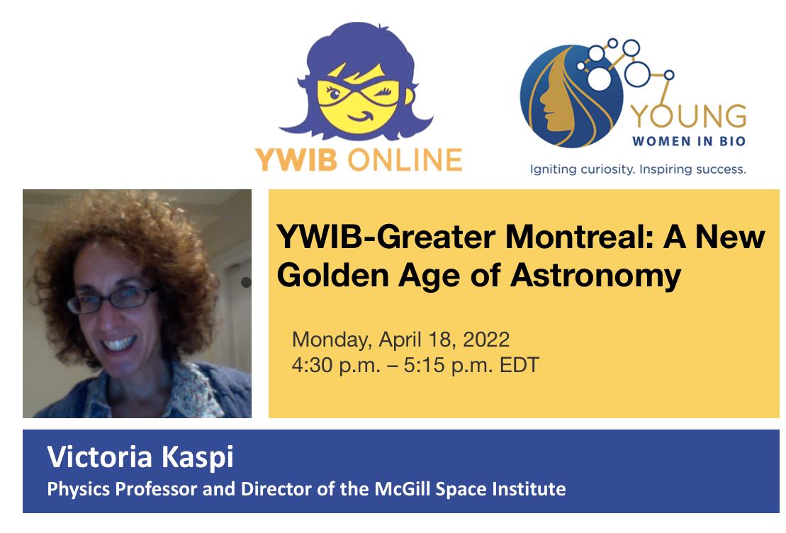YWIB is excited to invite you to our next event in April 18. Dr. Victoria Kaspi, Professor and Director of the #MCGill Space Institute will talk about the 'New Golden Age of Astronomy'
Register here: womeninbio.org/events/EventDe…
#ywib
#WomenInSTEM 
#WomenInScience 
#WIB