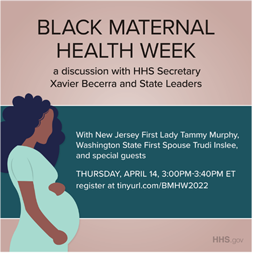 SecBecerra's tweet photo. As we continue to celebrate #BlackMaternalHealthWeek, join me tomorrow, April 14, at 3:00 PM ET for a discussion with state leaders on how we address maternal health disparities. Register at https://t.co/Kik1kTVHAn. #BMHW22 https://t.co/Jv7udzub1z