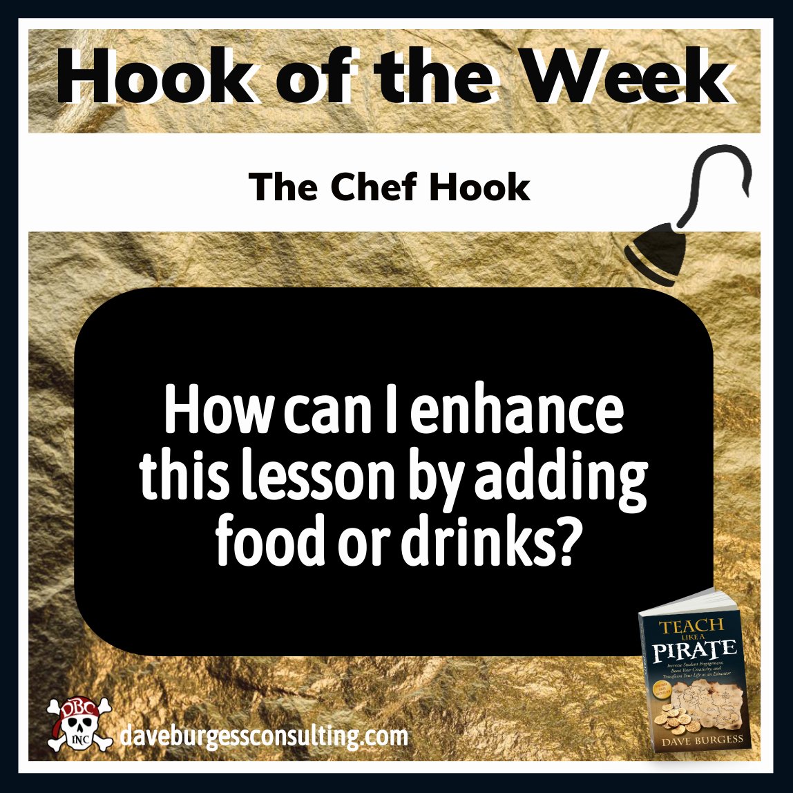 dbc_inc's tweet image. The new #hookoftheweek from #tlap by Dave Burgess 
is The Chef Hook! YUM!
Just think...
How can I enhance this lesson by adding food or drinks?
Learn MORE HERE: 
daveburgessconsulting.com/blog/the-chef-…

#dbcincbooks #leadlap @burgessdave @TaraMartinEDU @burgess_shelley