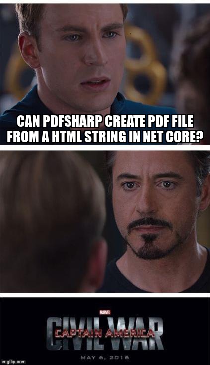 overflow_meme's tweet image. Can PDFSharp create Pdf file from a Html string in Net Core? stackoverflow.com/questions/6034… #csharp #pdfgeneration #dotnetcore #pdfsharp