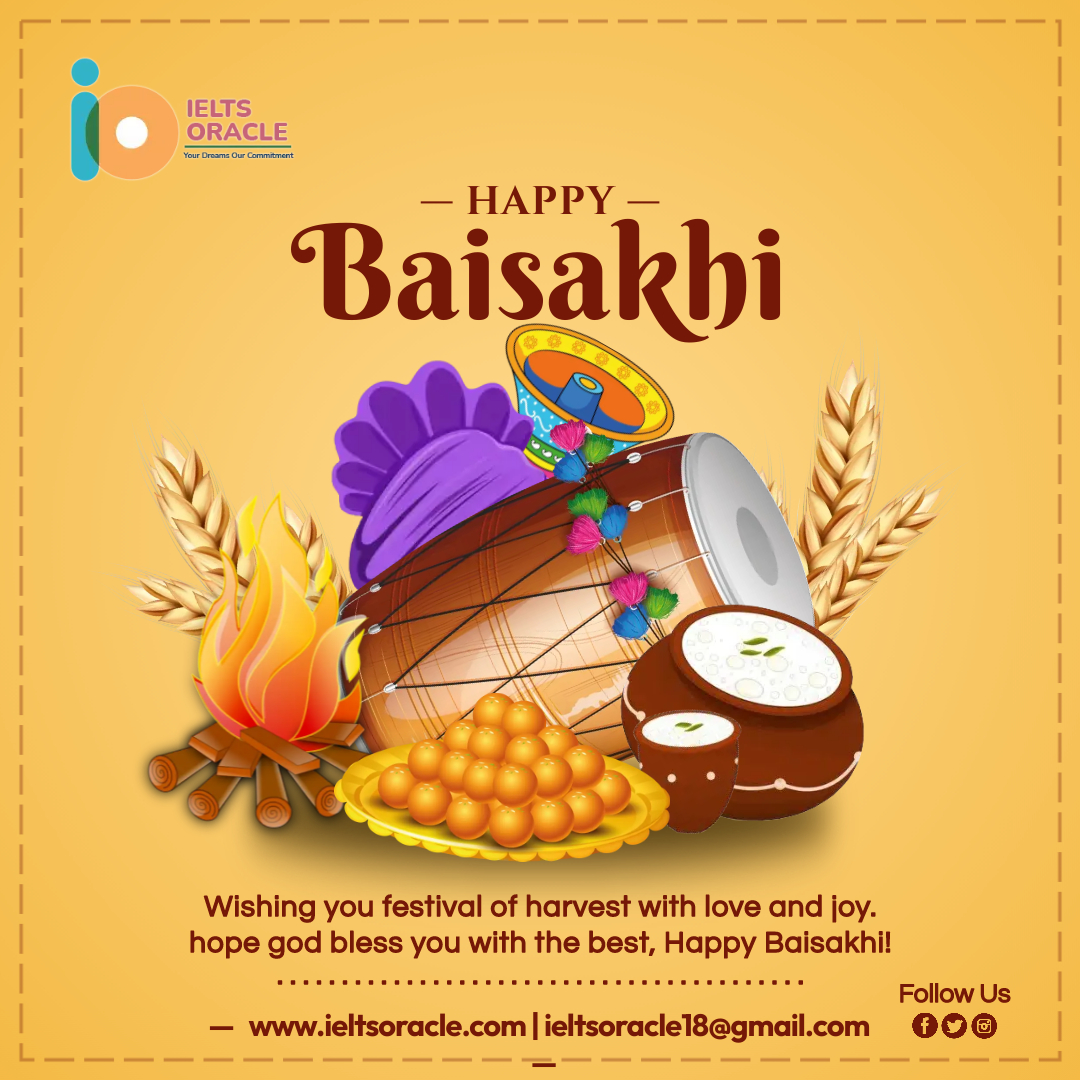 Ielts Oracle Wishes you a Happy Baisakhi!!!

#Ieltsoracle #happybaisakhi #baisakhi #baisakhi2022  #bestieltsinstiuteinmohali #onlinewritingevaluation #OnlineSpeakingevaluation #Offlinecoaching #offlineclasses #ieltspreparationoffline #offlinepreparation #offlinematerialforielts