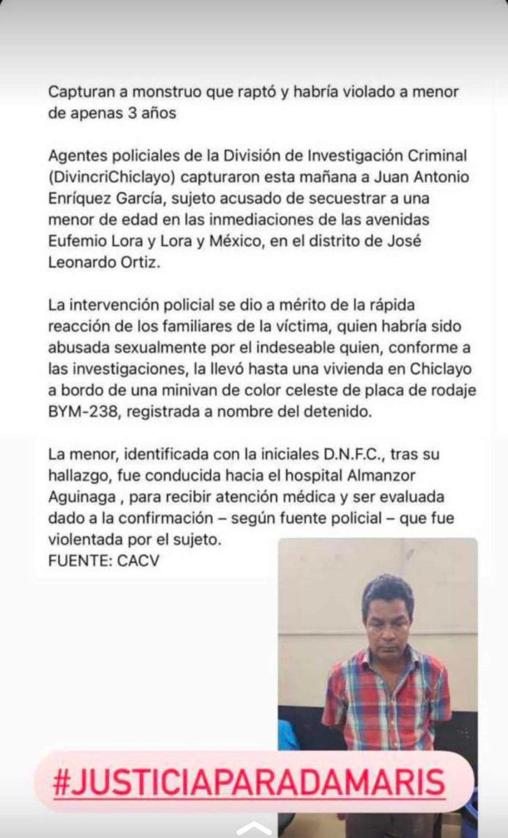 MarielaOliva20's tweet photo. Está es el maldito que secuestro y ultrajo a la pequeña Damaris de 3 años en la ciudad de CHICLAYO, ella hora se encuentra internada en el hospital las Mercedes y a las 7pm fue ingresada a sala de operaciones.DIFUNDAMOS
#JUSTICIAPARADAMARIS
@NiUnaMenosPeru @FiscaliaPeru https://t.co/ZdecIrkjeI