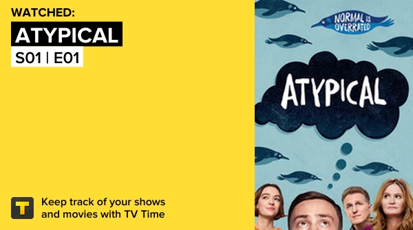 smokeandvisions's tweet photo. I've just watched episode S01 | E01 of Atypical! https://t.co/NGM1TdnbWi #tvtime https://t.co/SV1hCd5W7C