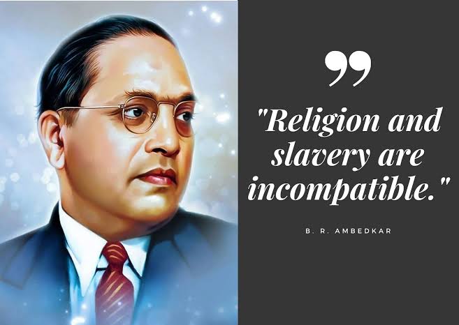 "Religion and slavery are incompatible."-Dr. BR Ambedkar
#JaiBhim #AmbedkarJayanti 
#जयभीम #अंबेडकरजयंती