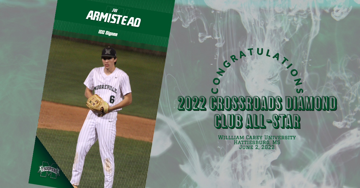Congrats to @JamesArmistead9  for being selected to play in the 3A/4A 2022 Crossroads Diamond Club All-Star Baseball Game on Thursday, June 2. 2022 on the campus of William Carey University in Hattiesburg, MS. #GoTroopers