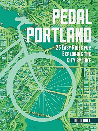 [[pdf] Download] Pedal Portland 25 Easy Rides For Exploring The City
