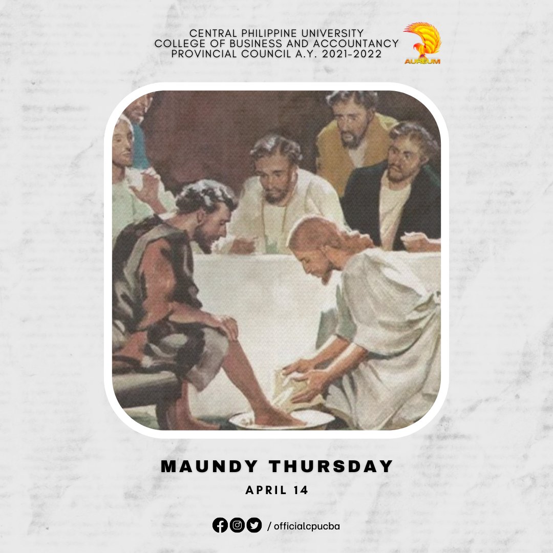 OfficialCPUCBA's tweet photo. Have a blessed Holy Week, Aureum Phoenixes! 

This Maundy Thursday, we commemorate the washing of the Feet and Last Supper of Jesus Christ with the apostles. Maundy Thursday marks the event before Jesus Christ was crucified on the cross. https://t.co/gGWODbQfZH