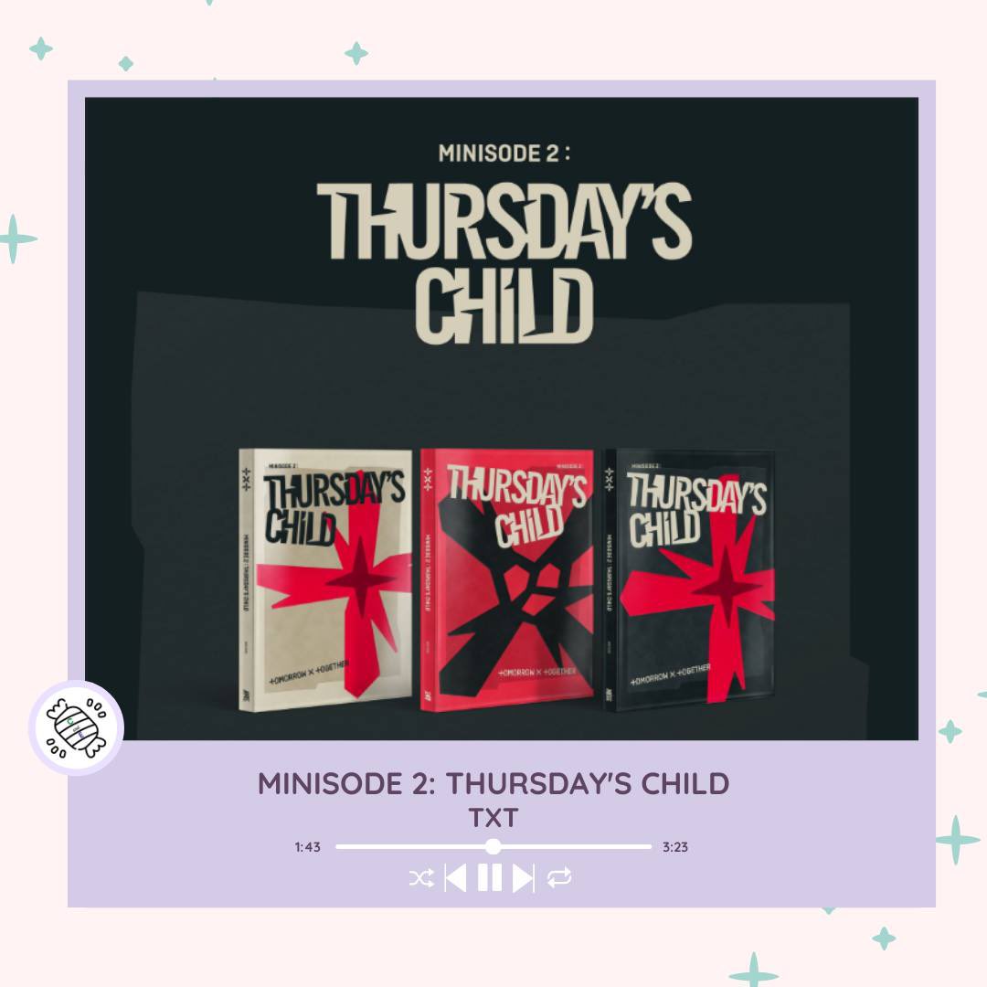 SeoulCandE's tweet photo. ✨TXT MINISODE 2: THURSDAY’S CHILD✨
🍬Price:
Random: 925php
Set: 2595php

🍬Payment Dates:
DP: 50% within 3 days after date of order
DOP: 50% - 2 weeks after date of order

🍬KR Rental available:
250php

Send DM to order 🫶🏼
#SeoulCandEPHGO https://t.co/dlNz2CtUNB