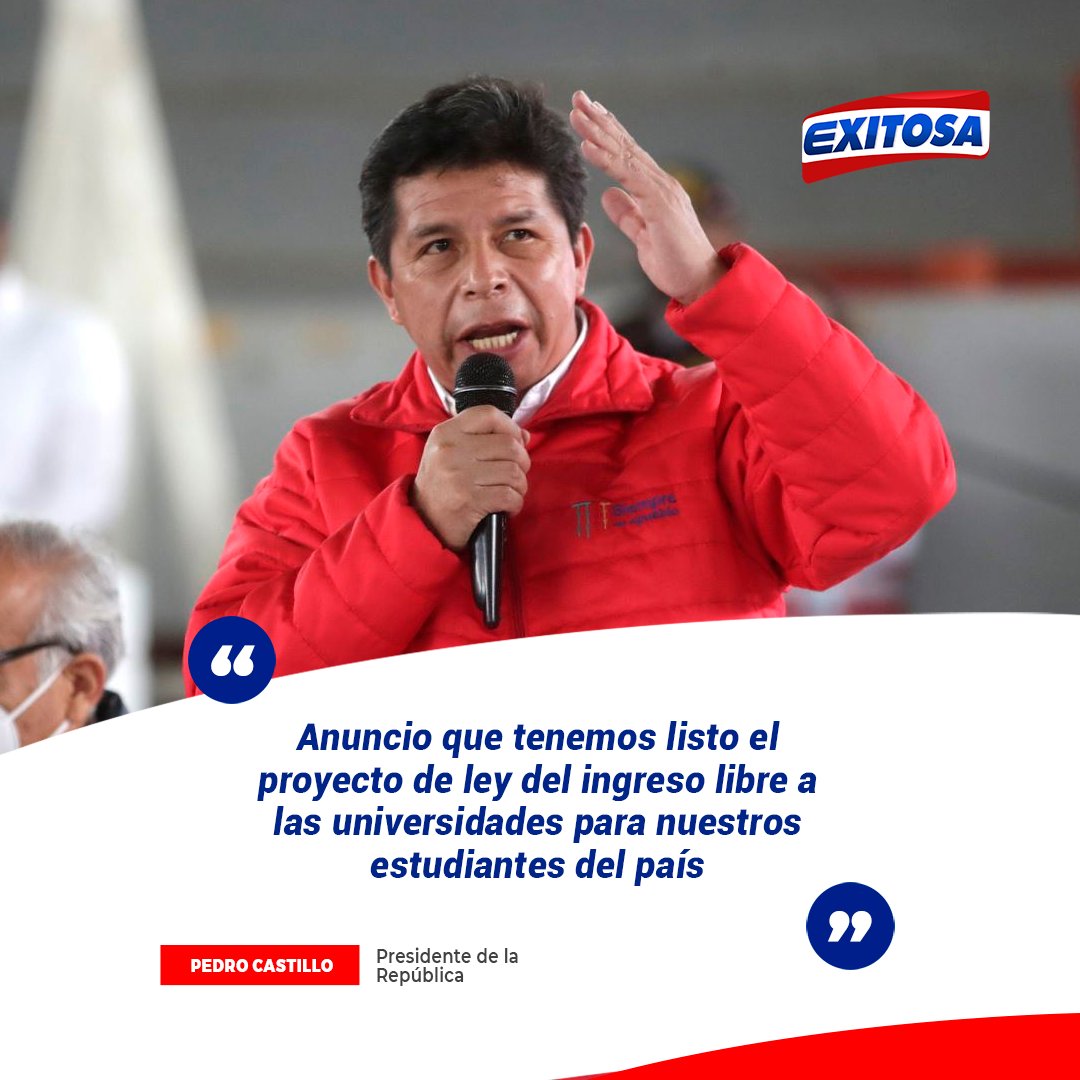 exitosape's tweet photo. 🔵🔴El presidente Pedro Castillo anunció que ya tienen listo el proyecto de ley que plantea el ingreso libre a las universidades del país y pidió al Congreso que priorice las iniciativas destinadas a reforzar el sector educación. https://t.co/8cz8QVr66D