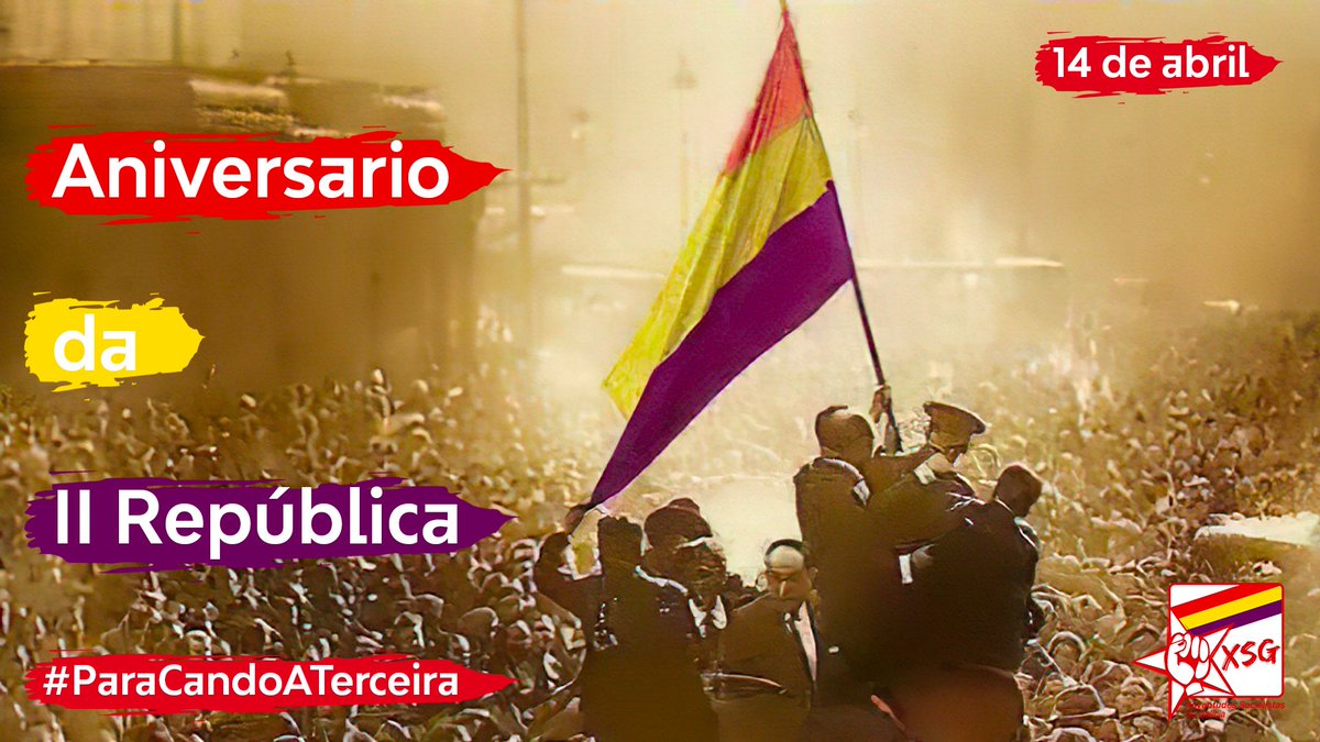 XSGalicia's tweet image. Hoxe 14 de Abril, hai 91 anos, proclamábase a II República. 
Un período da nosa historia que trouxo avances para España.
Para unha democracia verdadeira é preciso voltar á República. 
Sexamos a xeración que reconquiste os nosos dereitos.

#ParaCandoATerceira
#ConstruirRepública