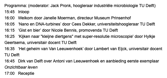 Op 2 juni presenteert @DirkvanDelft zijn nieuwe biografie van Antoni van Leeuwenhoek.
Onderzoekers van <a href="/tudelft/">TU Delft</a> zullen kort spreken over moderne microscopie van "kleijne diertgens”.

Plaats: Museum Prinsenhof Delft
Start programma: 16 h

Opgeven kan hier: 
museumprinsenhofdelftevents.nl/Boekpresentati…