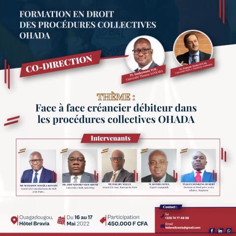 jfcavocatsmali's tweet photo. 🛑 ALERTE FORMATION EN DROIT DES PROCEDURES COLLECTIVES :

Sous la codirection des Professeurs Souleymane TOE, Université Thomas SANKARA et François-Xavier LUCAS, Université Paris 1,  Panthéon-Sorbonne, avec les interventions de @vieuxmko ,… https://t.co/rrpCMer891