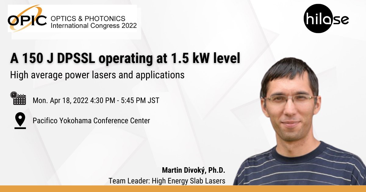 HiLASECentre's tweet image. #HiLASIAN, Martin Divoký, will present 150 J #nanosecond #DPSSL operating at 1.5 kW power level during the 11th #ALPS2022 - 18-21.4., 2022 in the framework of #OPIC2022.
➡ bit.ly/3LYlnwU , opicon.jp
#BIVOJlaser #BIVOJ #lasers #HiLASE #lasertechnology #FZU