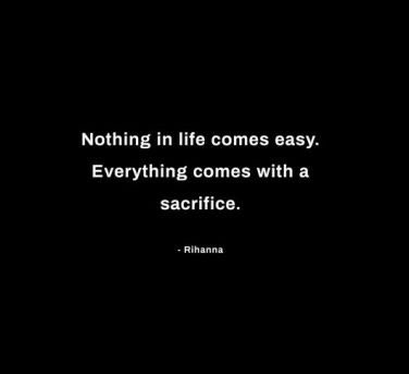 Everything comes with an inherent sacrifice...