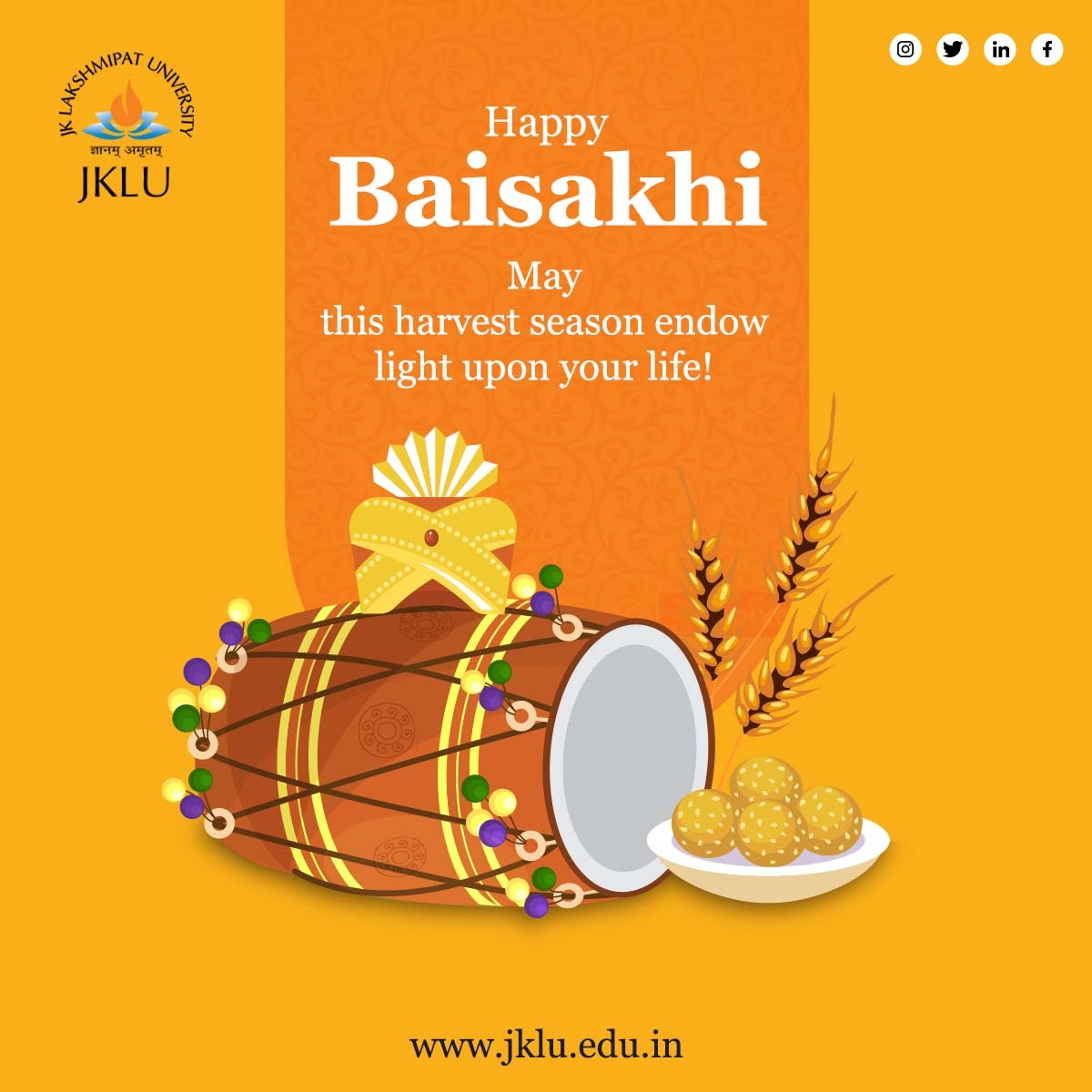 May this cheerful festival of Baisakhi bring Happiness, Prosperity, and Joy in your Life.

The #JKLUFamily wishes you a blissful Baisakhi. 

#baisakhi #newstart #lunarcalender #festivities #prayer #innerpeace #joy #prosperity #IndianFestivals #Festiveseason