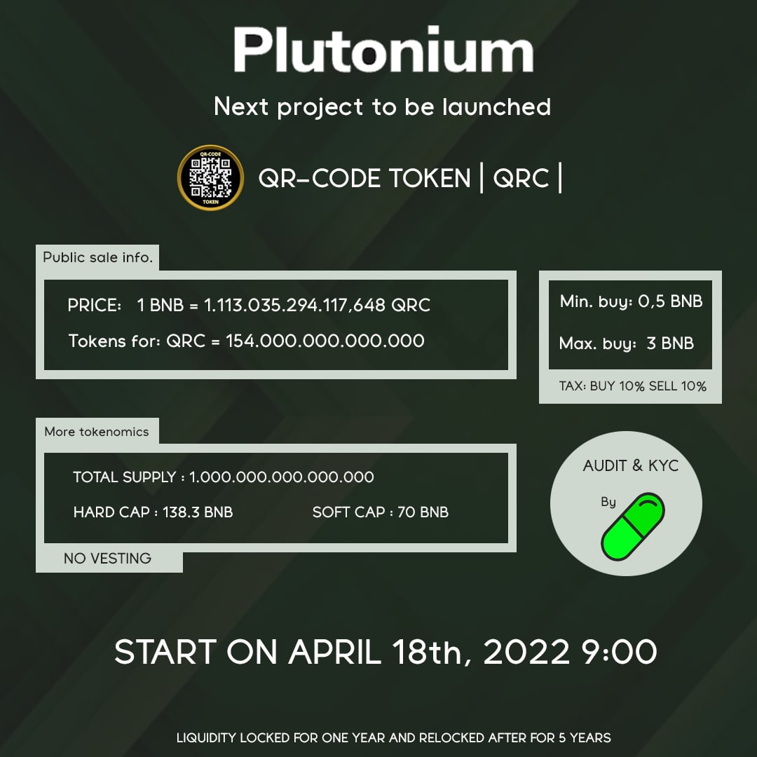QRC_Token's tweet photo. We are pleased to announce that on 04/18/22 the public pre-sale of the QRC token will start on the @PlutoniumPad  launch platform. Don't miss this great opportunity.🔥🚀🚀🚀 https://t.co/R4Wnl5sB1N