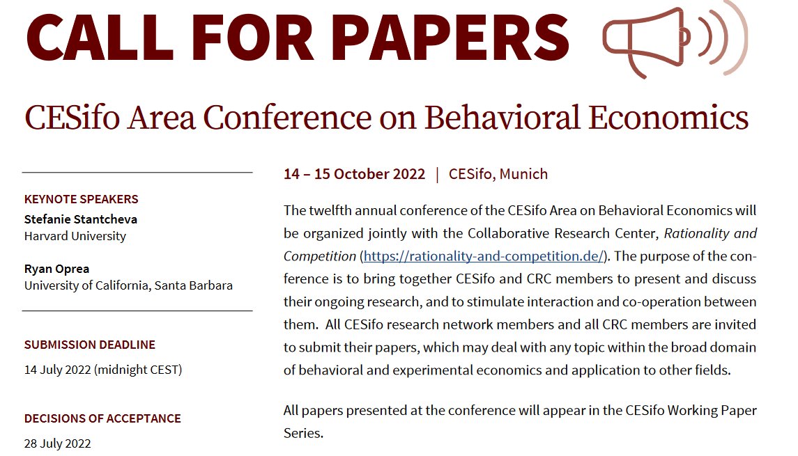📢Call for papers: CESifo Area Conference on #Behavioral #Economics 14/15 October 2022 - jointly organized with @RationalityCRC  - Keynote Speakers <a href="/S_Stantcheva/">Stefanie Stantcheva</a>  Ryan Oprea <a href="/ucsantabarbara/">UC Santa Barbara</a> - Scientific organizers: E. Fehr/K. Schmidt  cesifo.org/en/node/69125