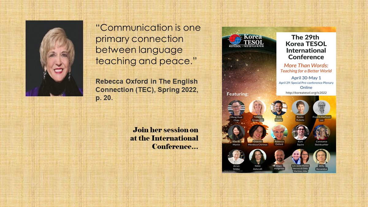 Do you think of what you do in the classroom as a way to communicate and model peace? Rebecca Oxford will be speaking the International Conference! koreatesol.org/ic2022. Pre-registration closes tomorrow! You can check more about Rebecca Oxford at koreatesol.org/content/rebecc….