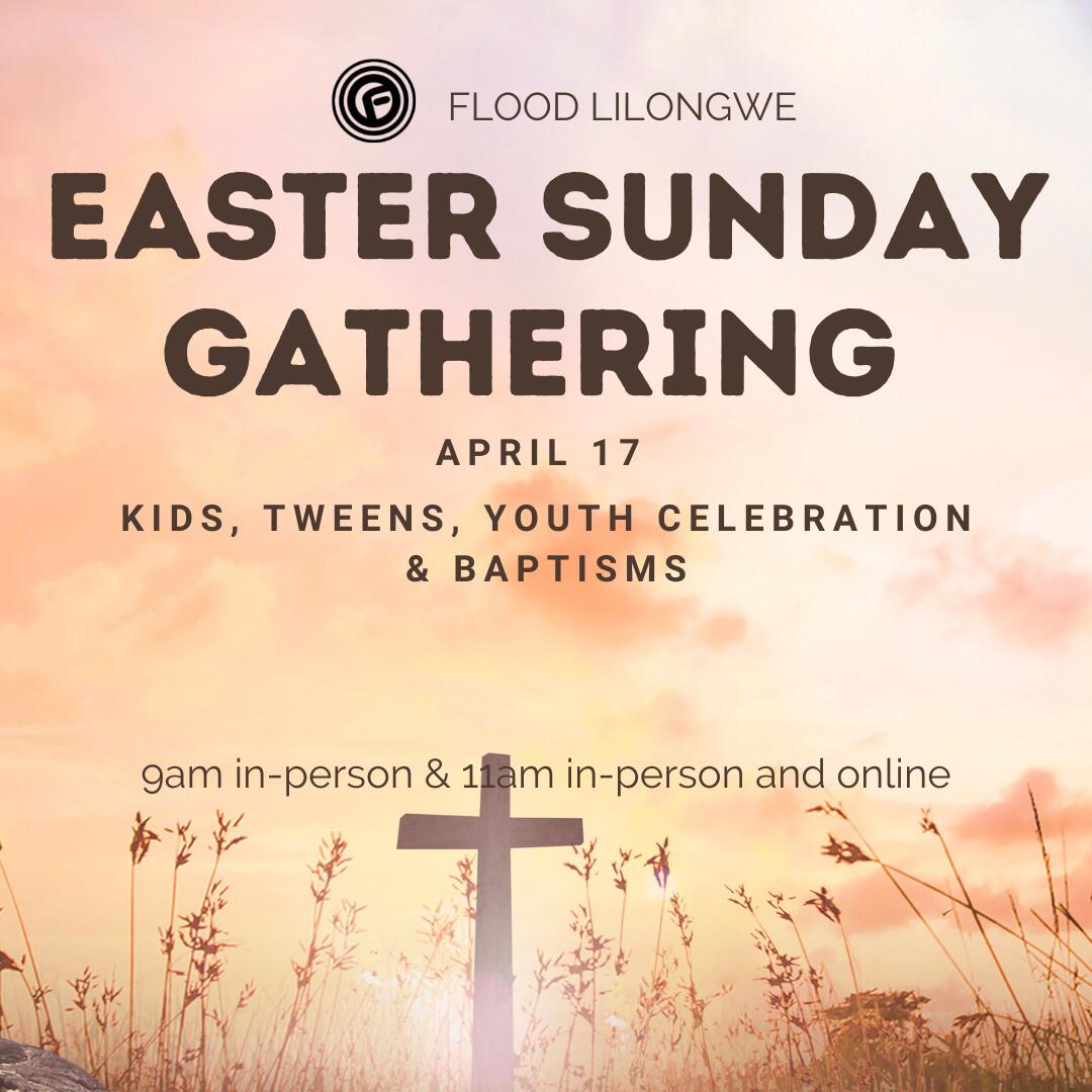 FloodLilongwe's tweet photo. The death of His Son became the Gospel! The end became the beginning! 
Join us this Easter weekend at Flood Lilongwe as we celebrate Jesus and new beginnings! https://t.co/i1cQqrwu1n