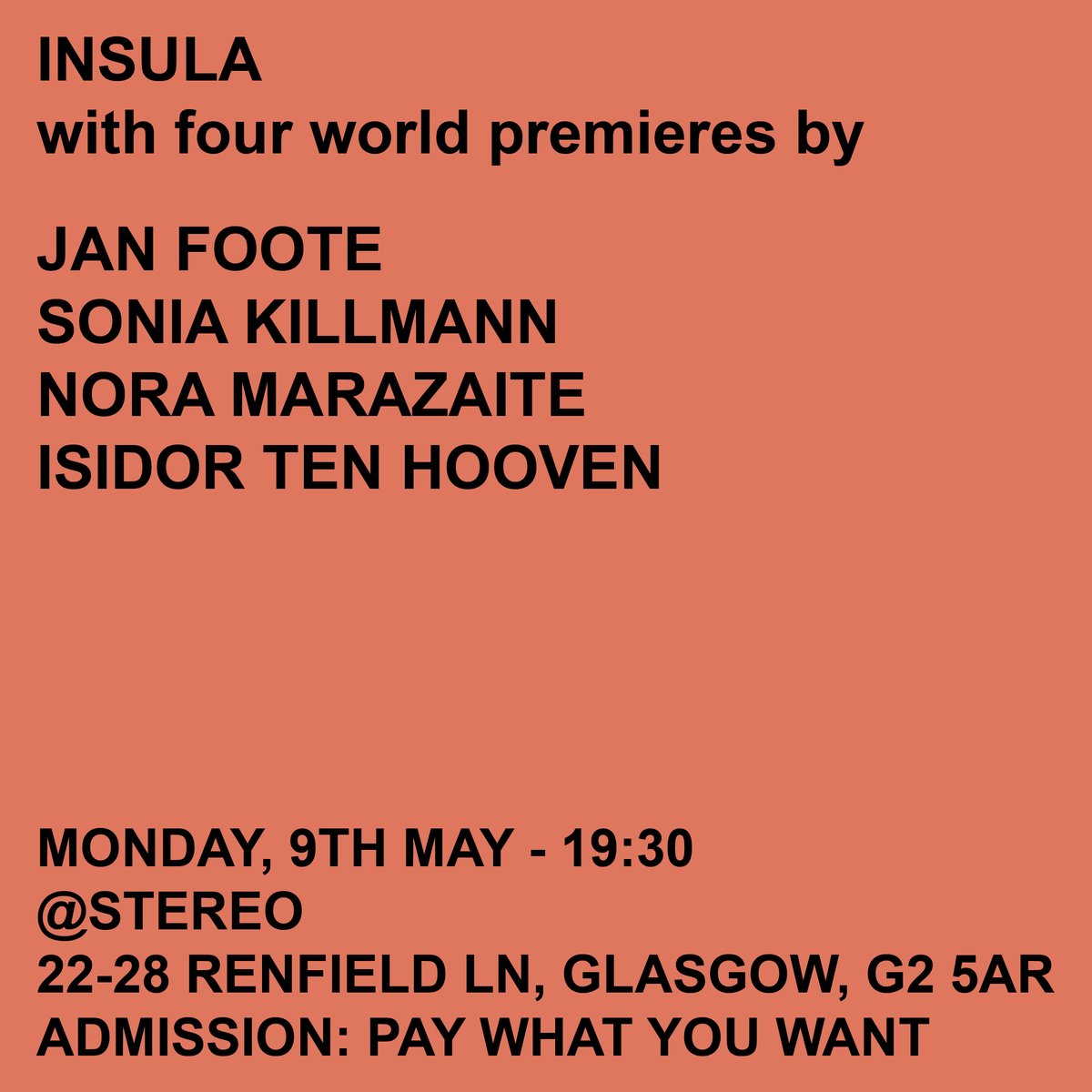 Jan Foote (@janfoote_) on Twitter photo 🚨Concert in Glasgow🚨
Very excited to annouce the concert that I've been organising for the last few months consisting on 4 new pieces for amplified ensemble.
It's on the 9th May in Stereo, Glasgow. I really hope you can make it. 
More info coming very shortly. 🚨Concert in Glasgow🚨
Very excited to annouce the concert that I've been organising for the last few months consisting on 4 new pieces for amplified ensemble.
It's on the 9th May in Stereo, Glasgow. I really hope you can make it. 
More info coming very shortly.
