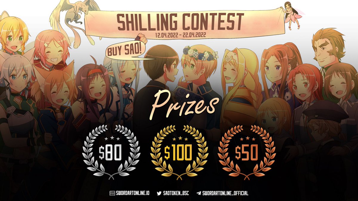 🏆$SAO Shilling Contest🏆
SHILL TO SHINE ✨ Promote $SAO on all media and get up to $100 💵 
Valid 22/04

📌How to enter: 
1.  Join Telegram: t.me/SwordArtOnline…
2.  Follow on Twitter: <a href="/SAOToken_BSC/">Sword Art Online</a>
3.Retweet 5 posts from us
4.Send your shilling to: t.me/SwordArtOnline…