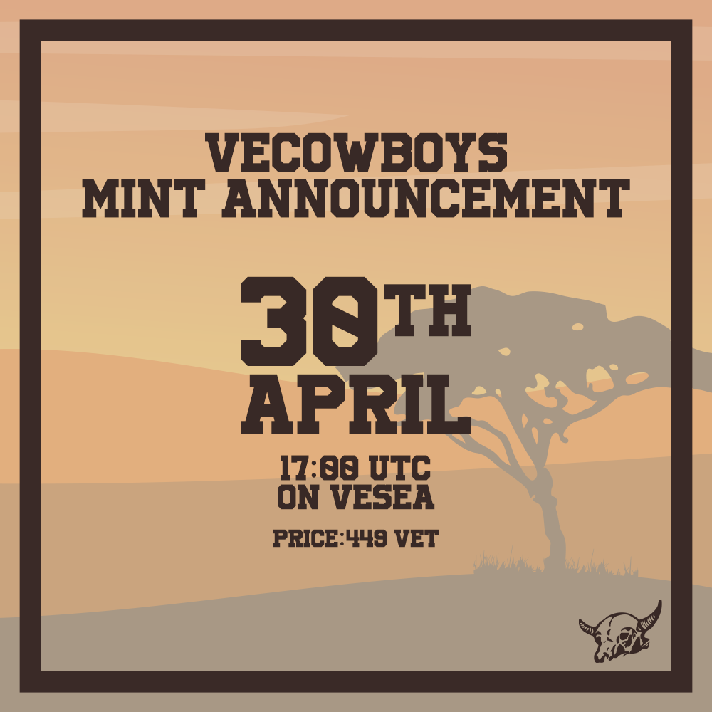 VeCowboys's tweet photo. The day we've all been waiting for is finally here. Announcing the VeCowboys Mint Date! 🔥

🗓️  When: 30th April @ 17:00 UTC
🛒  Where: https://t.co/L60rTH4Fzh
💵  Price: 449 VET

#vet #vechain #vnft #vefam https://t.co/8l16f76ujW