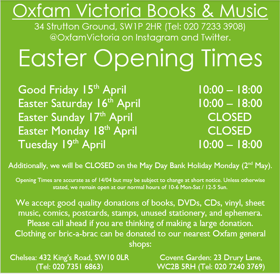 Our Easter opening hours: we will be open on Good Friday and Easter Saturday, but CLOSED on Easter Sunday and Monday. Back on Tuesday as normal, having gorged on Easter eggs. #HappyEaster! #OxfamBooks #Westminster
