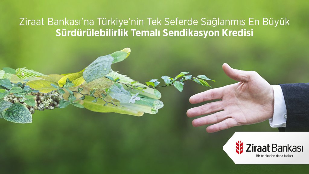 Ziraat Bankası’na Türkiye’nin tek seferde sağlanmış en büyük sürdürülebilirlik temalı sendikasyon kredisi. Detaylı bilgi: ow.ly/HEeH30shhJQ #ZiraatBankası #BirBankadanDahaFazlası
