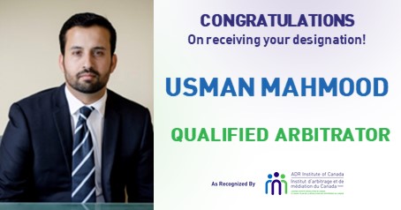 ADRIC_IAMC's tweet image. Congratulations to Usman Mahmood @usmanmahmoodmal of ADR Institute of Alberta on receiving his new Qualified Arbitrator designation! 
#ADR #arbitration #arbitrator