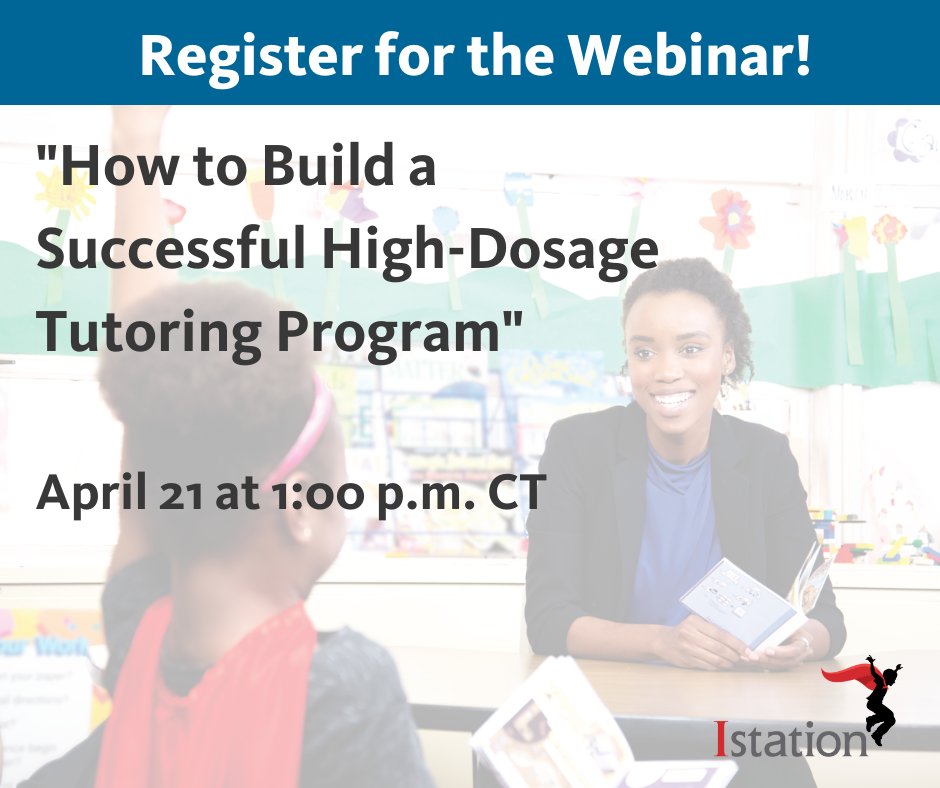 Istationed's tweet photo. Join us on April 21, at 1:00 CT to explore key characteristics of #HighDosageTutoring programs. Learn how to implement a tutoring program that works in a variety of situations, and how schools can build tutoring to support student growth. Register here:  https://t.co/3luuGPAvxw https://t.co/kbNR3di4IT