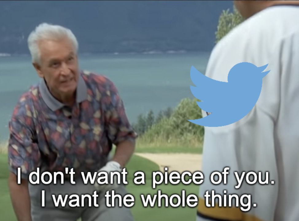 Twitter: "We will give you a seat on our board."

Elon Musk: