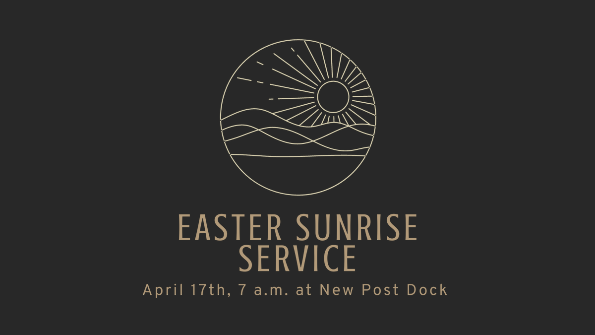 NewPostChurch's tweet image. We're going to have two ways to celebrate this Sunday!  You can join us for our Sunrise Service at 7 a.m. at the New Post Community Docks or sleep in and join us at 11 a.m. at New Post Church!